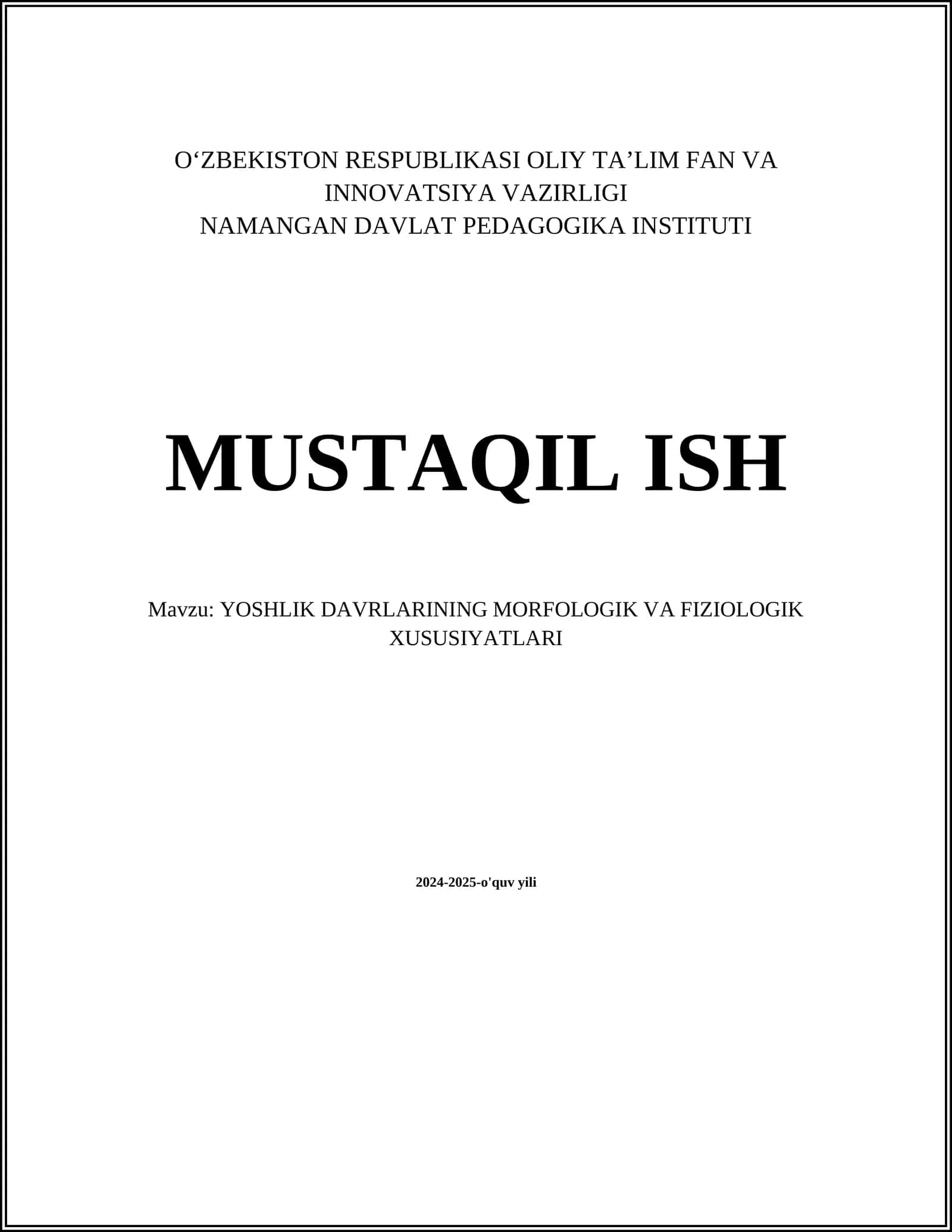 YOSHLIK DAVRLARINING MORFOLOGIK VA FIZIOLOGIK XUSUSIYATLARI