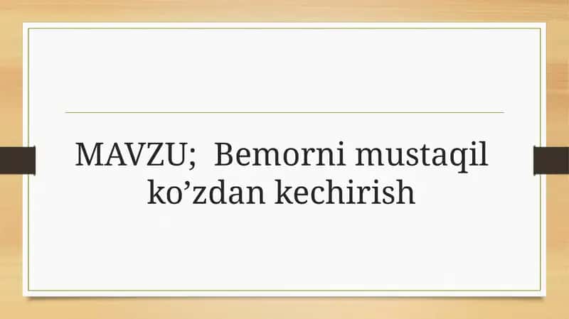 Bemorni mustaqil ko’zdan kechirish