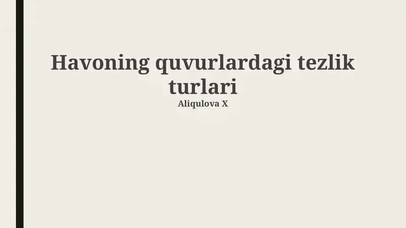 Havoning quvurlardagi tezlik turlari