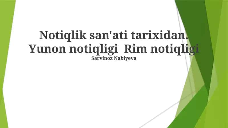 Notiqlik san'ati tarixidan. Yunon notiqligi Rim notiqligi
