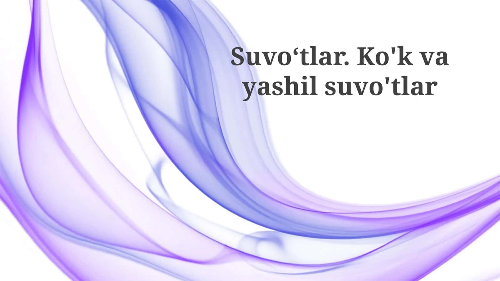 Suvoʻtlar.Ko'kvayashilsuvo'tlar