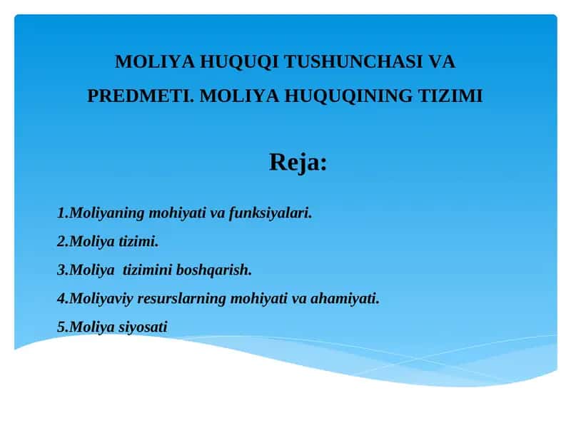 MOLIYA HUQUQI TUSHUNCHASI VA PREDMETI