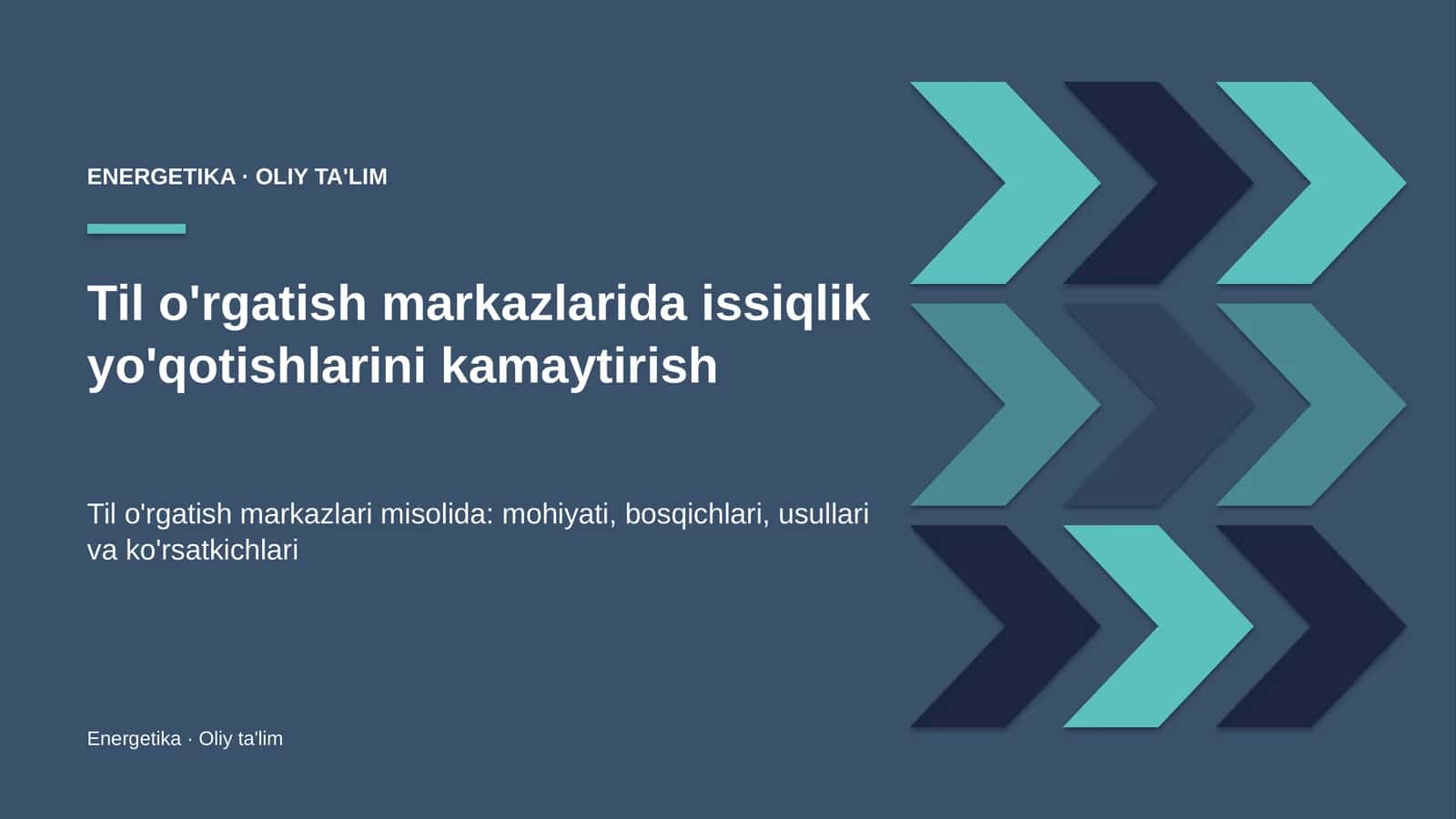 Til o'rgatish markazlarida issiqlik yo'qotishlarini kamaytirish