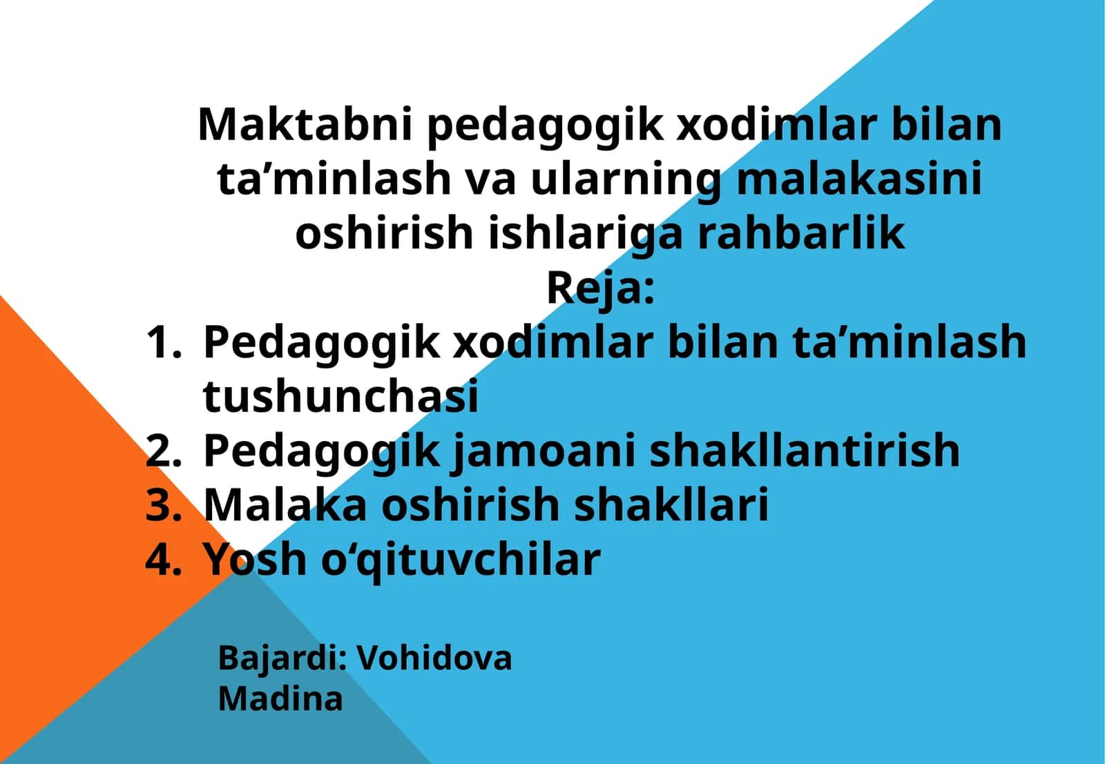 Maktabni pedagogik xodimlar bilan ta’minlash va ularning malakasini oshirish ishlariga rahbarlik