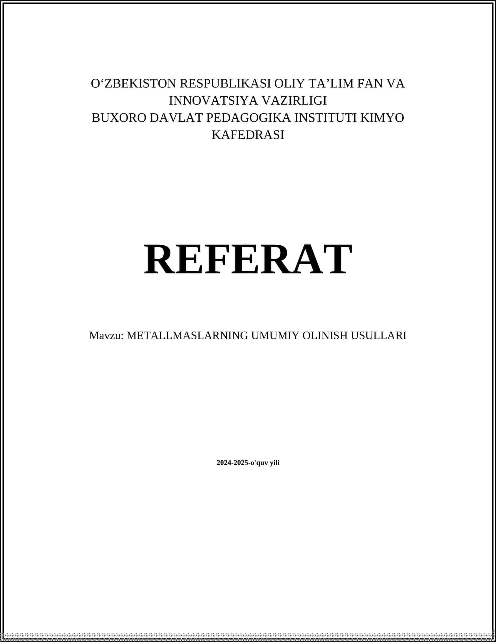 METALLMASLARNING UMUMIY OLINISH USULLARI