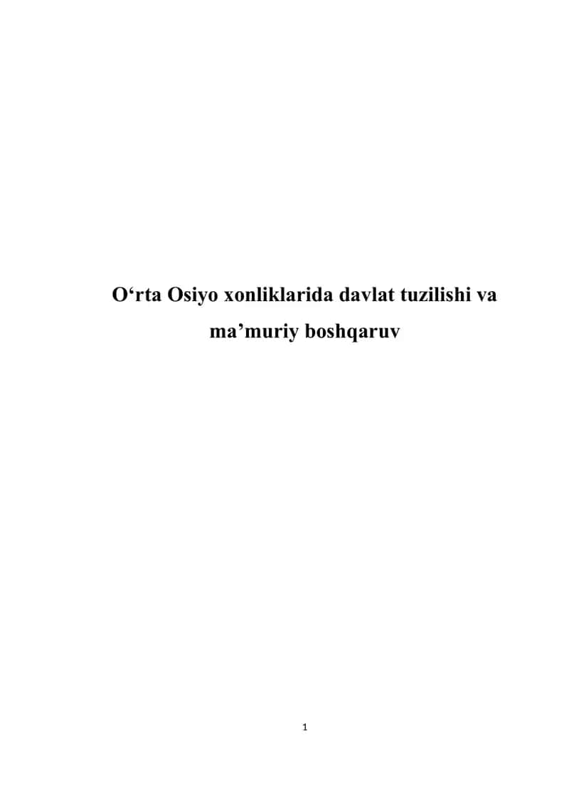 O‘rta Osiyo xonliklarida davlat tuzilishi va ma’muriy boshqaruv