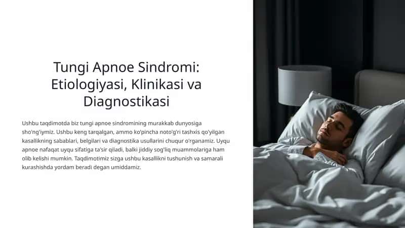 Tungi Apnoe Sindromi: Etiologiyasi, Klinikasi va Diagnostikasi