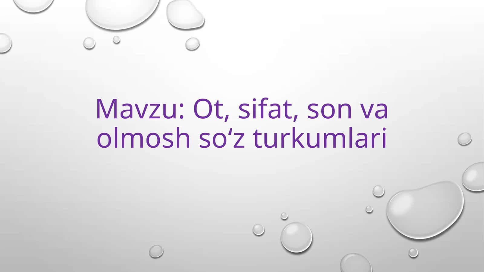 Ot, sifat, son va olmosh so‘z turkumlari