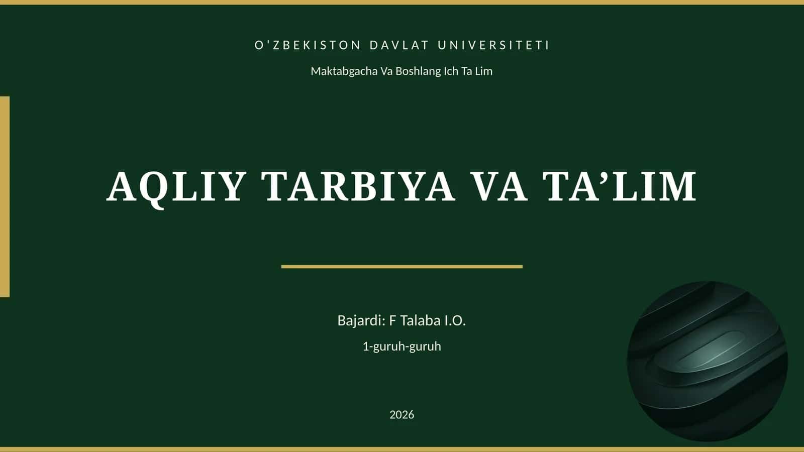 AQLIY TARBIYA VA TA’LIM