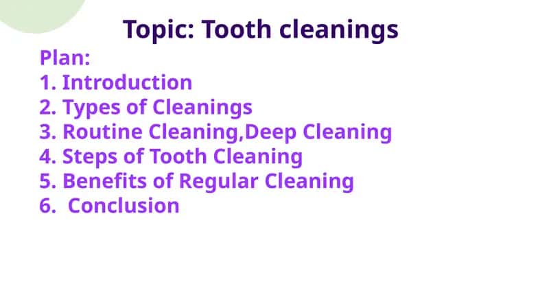 Tooth cleanings