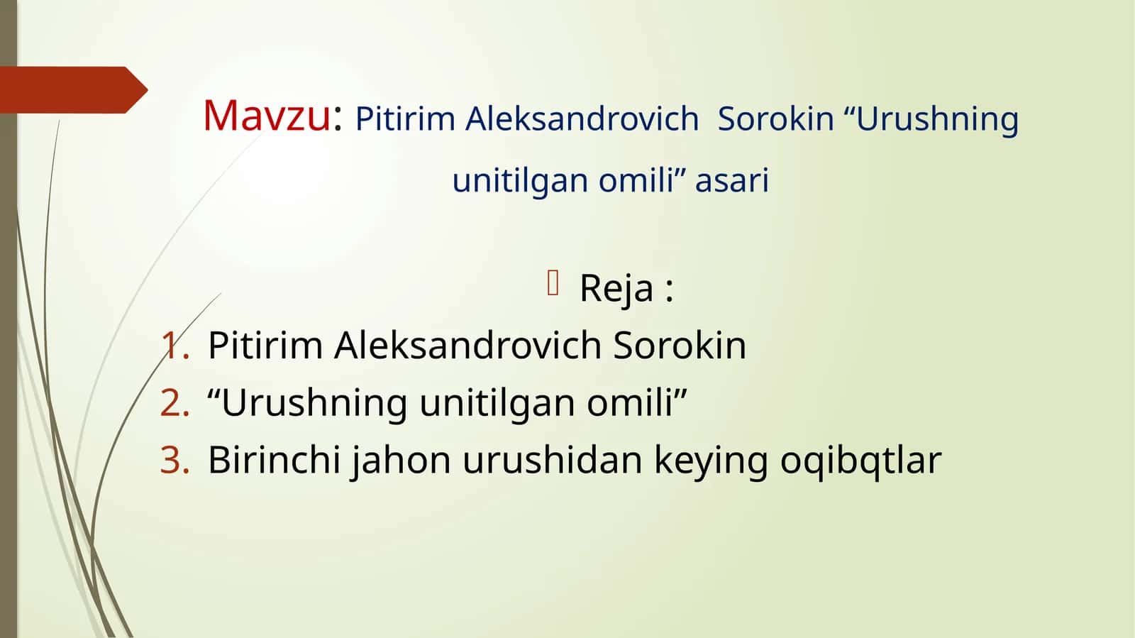 Pitirim Aleksandrovich  Sorokin “Urushning unitilgan omili” asari