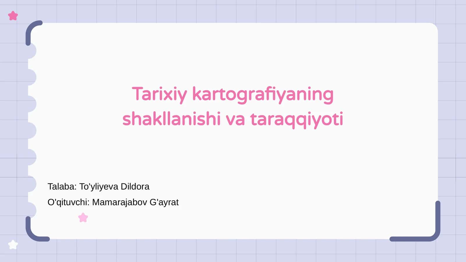Tarixiy kartografiyaning shakllanishi va taraqqiyoti