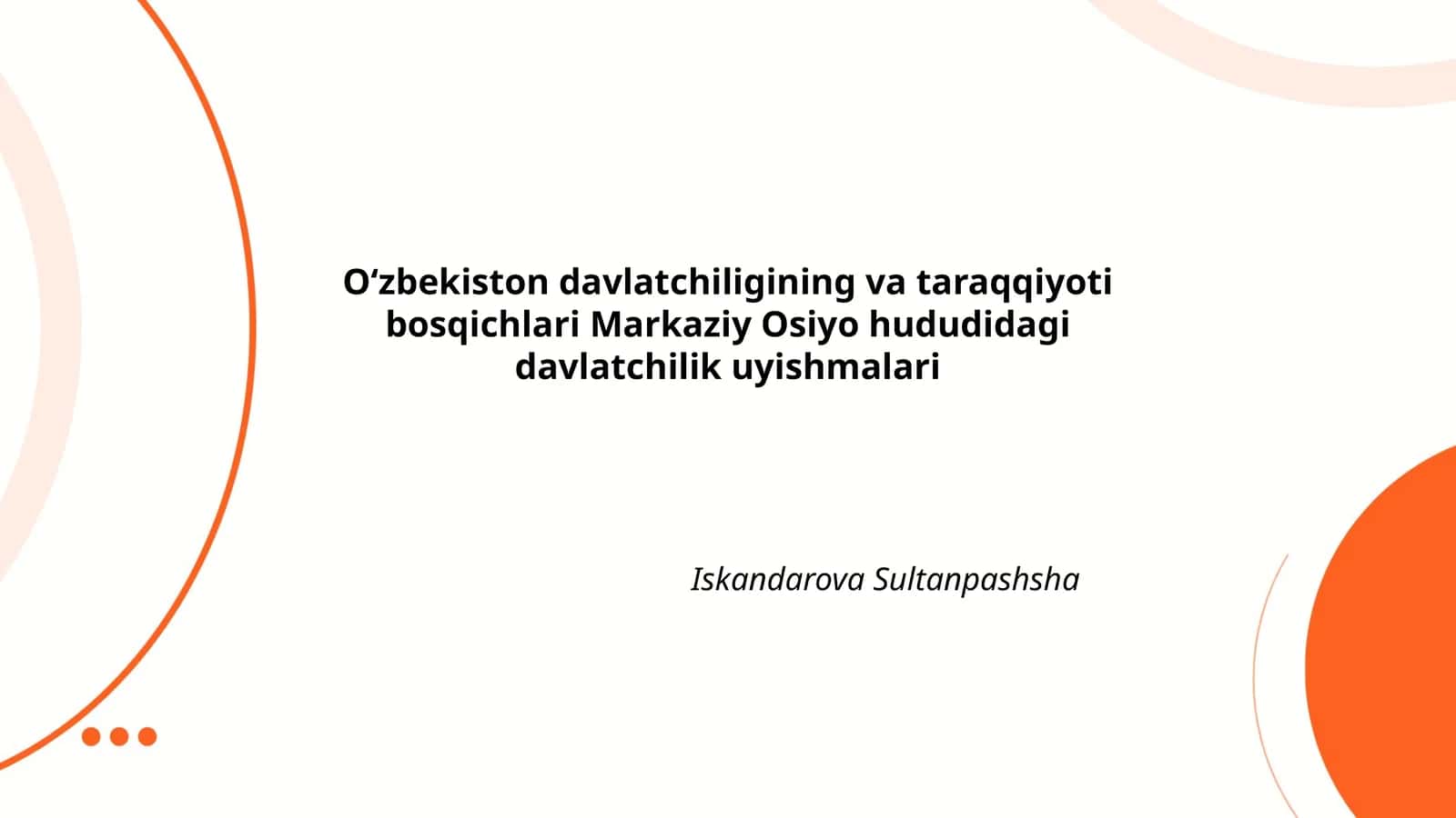 Oʻzbekiston davlatchiligining va taraqqiyoti bosqichlari Markaziy Osiyo hududidagi davlatchilik uyishmalari