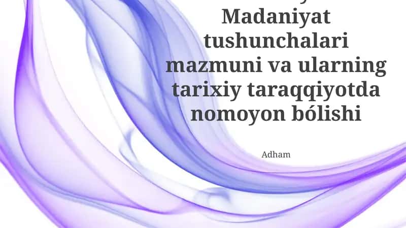 Sivilizatsiya va Madaniyat tushunchalari