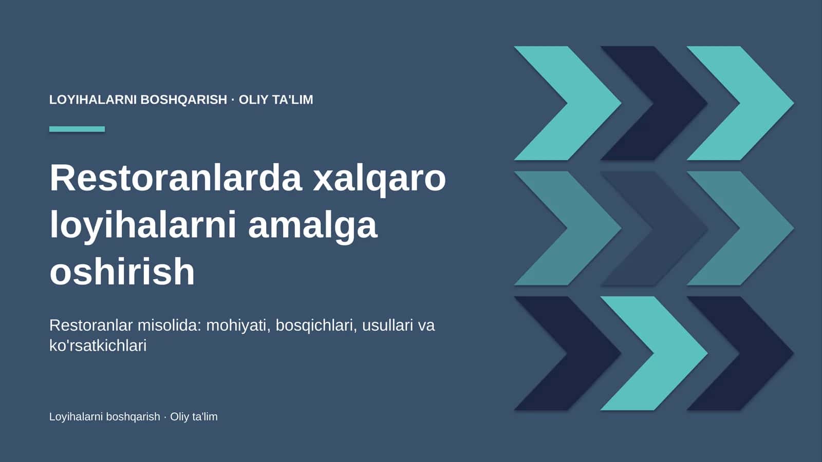 Restoranlarda xalqaro loyihalarni amalga oshirish