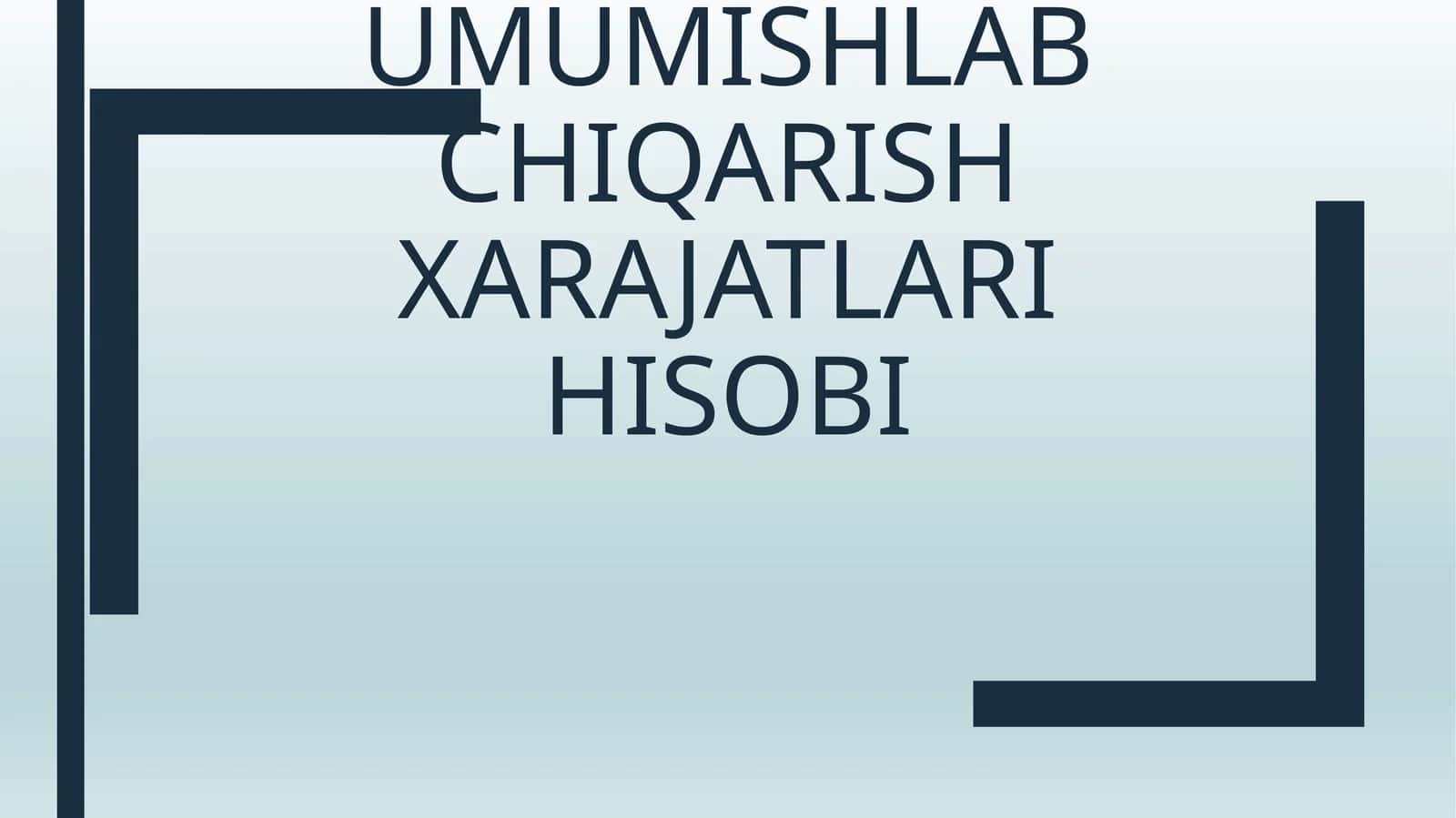 Umumishlab chiqarish xarajatlari hisobi