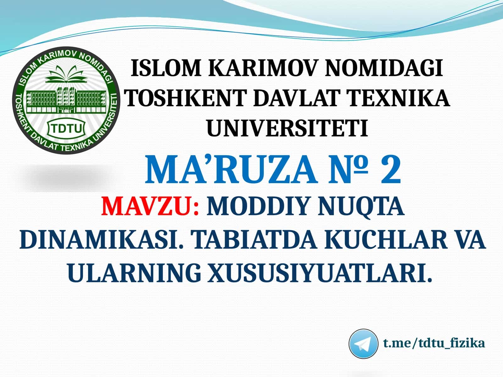 MODDIY NUQTA DINAMIKASI. TABIATDA KUCHLAR VA ULARNING XUSUSIYUATLARI