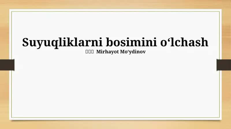 Suyuqliklarni bosimini oʻlchash