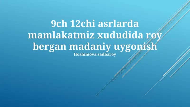 Madaniy Uygonish IX-XII Asrlarda