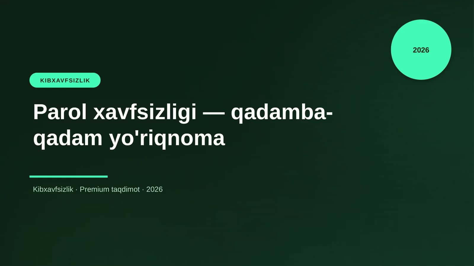 Parol xavfsizligi — qadamba-qadam yo'riqnoma