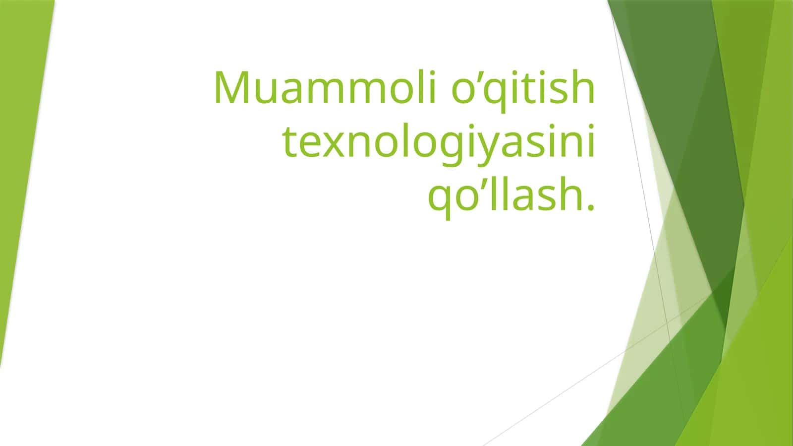 Muammolio‘qitish texnologiyasini qo’llash