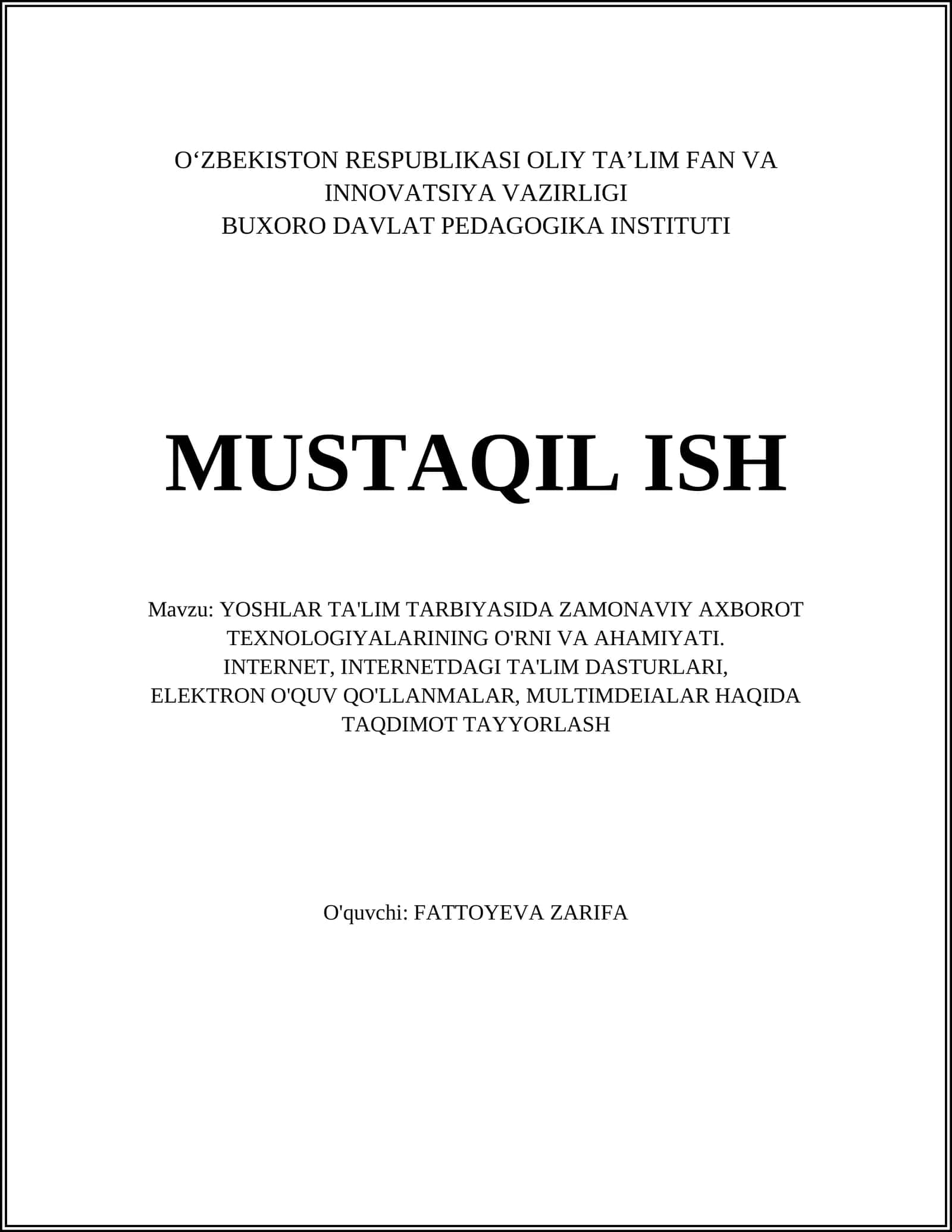 YOSHLAR TA'LIM TARBIYASIDA ZAMONAVIY AXBOROT TEXNOLOGIYALARINING O'RNI VA AHAMIYATI
