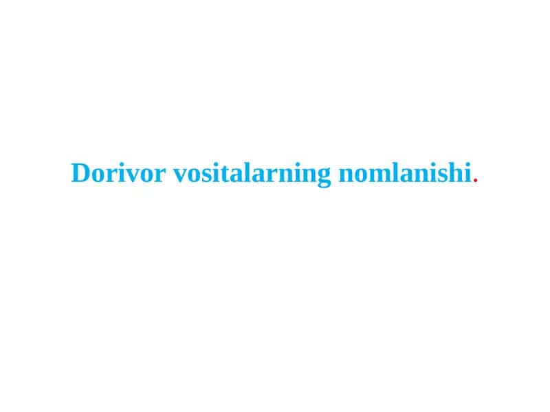 Dorivorvositalarning nomlanishi