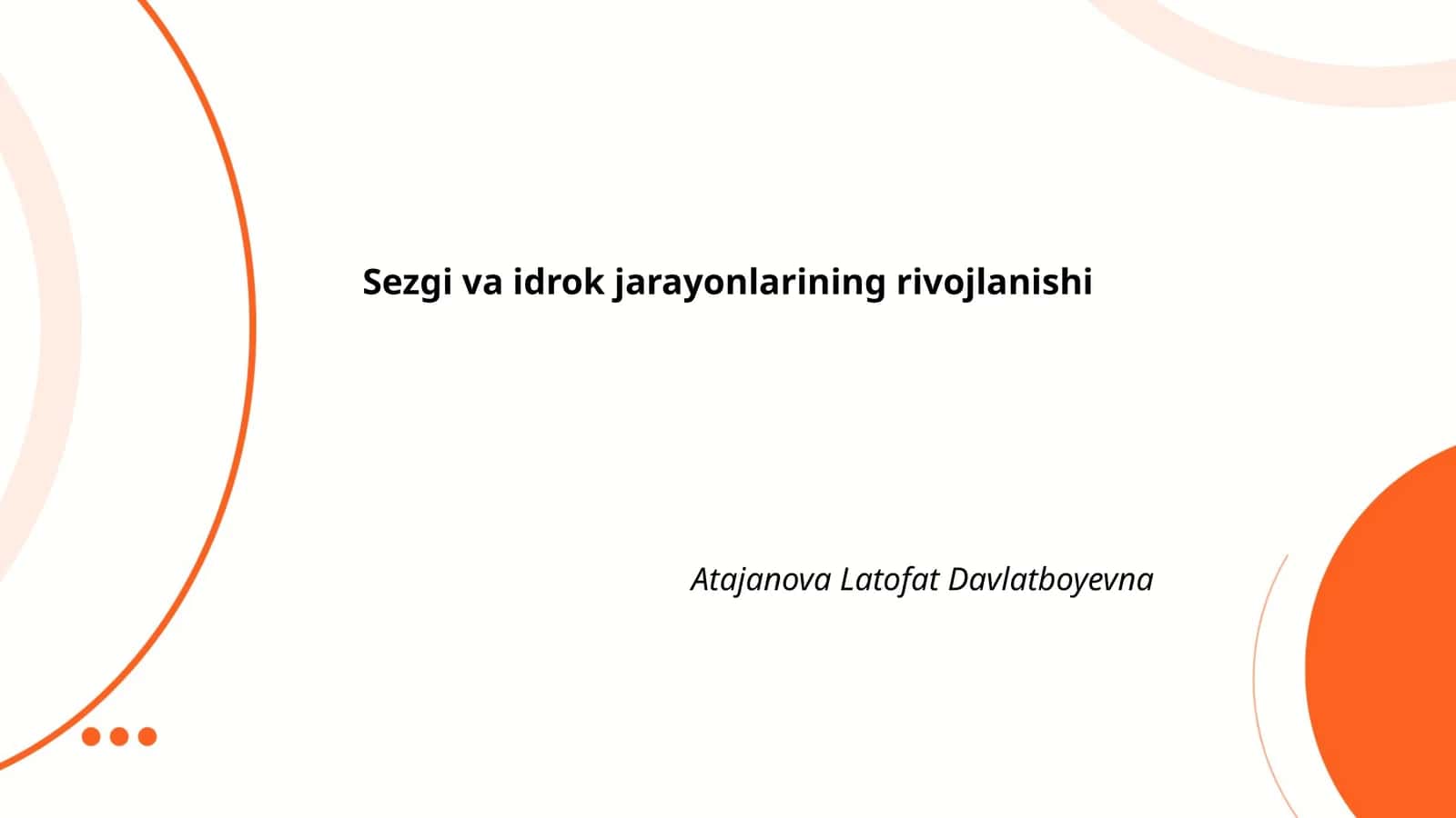 Sezgi va idrok jarayonlarining rivojlanishi