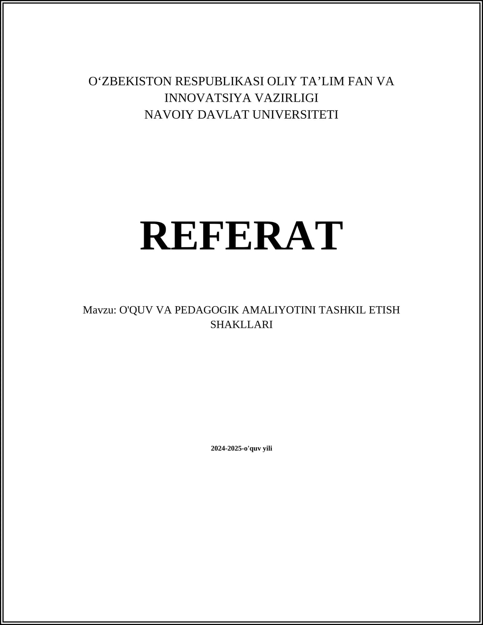 O'QUV VA PEDAGOGIK AMALIYOTINI TASHKIL ETISH SHAKLLARI