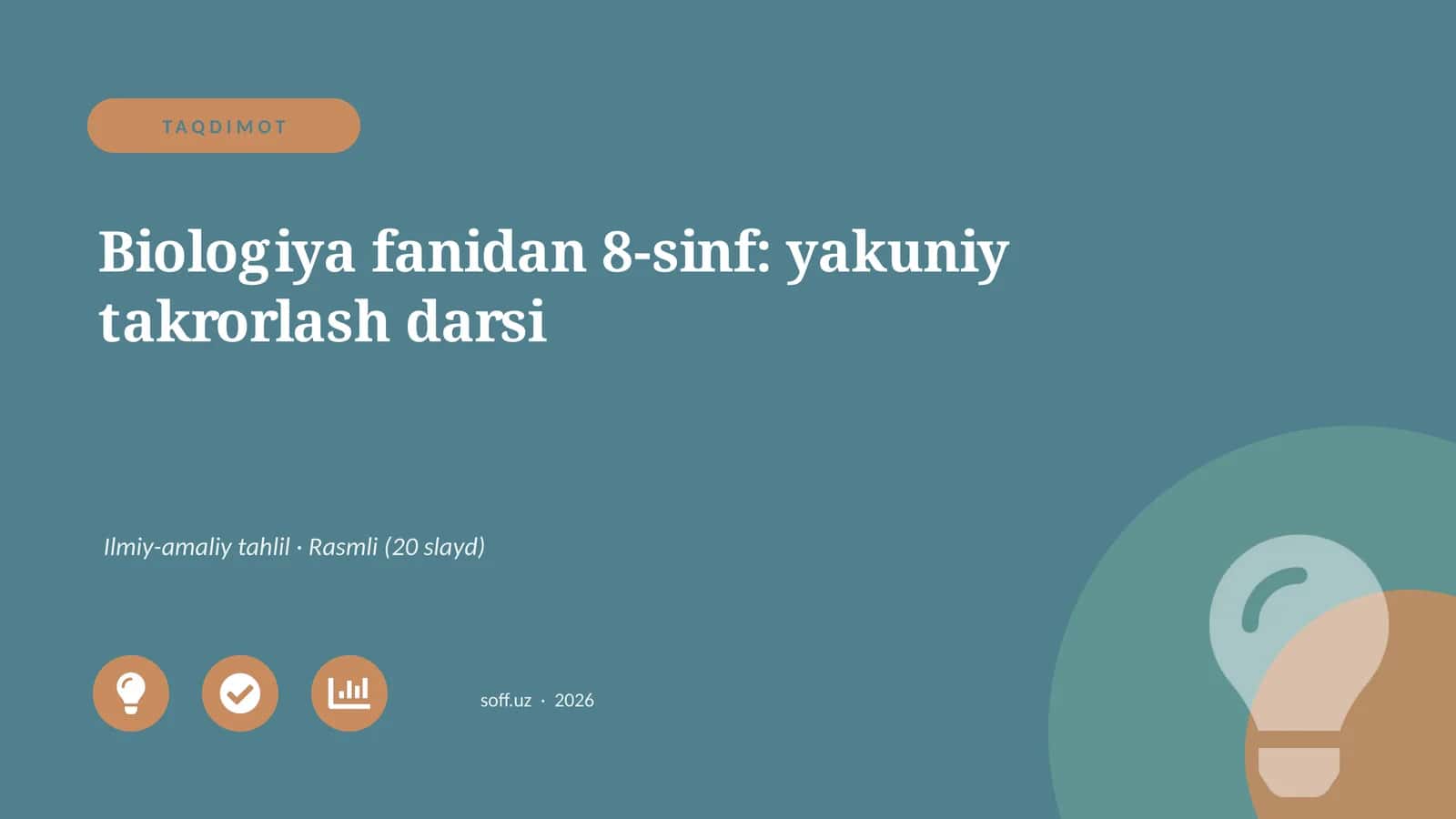 Biologiya fanidan 8-sinf: yakuniy takrorlash darsi
