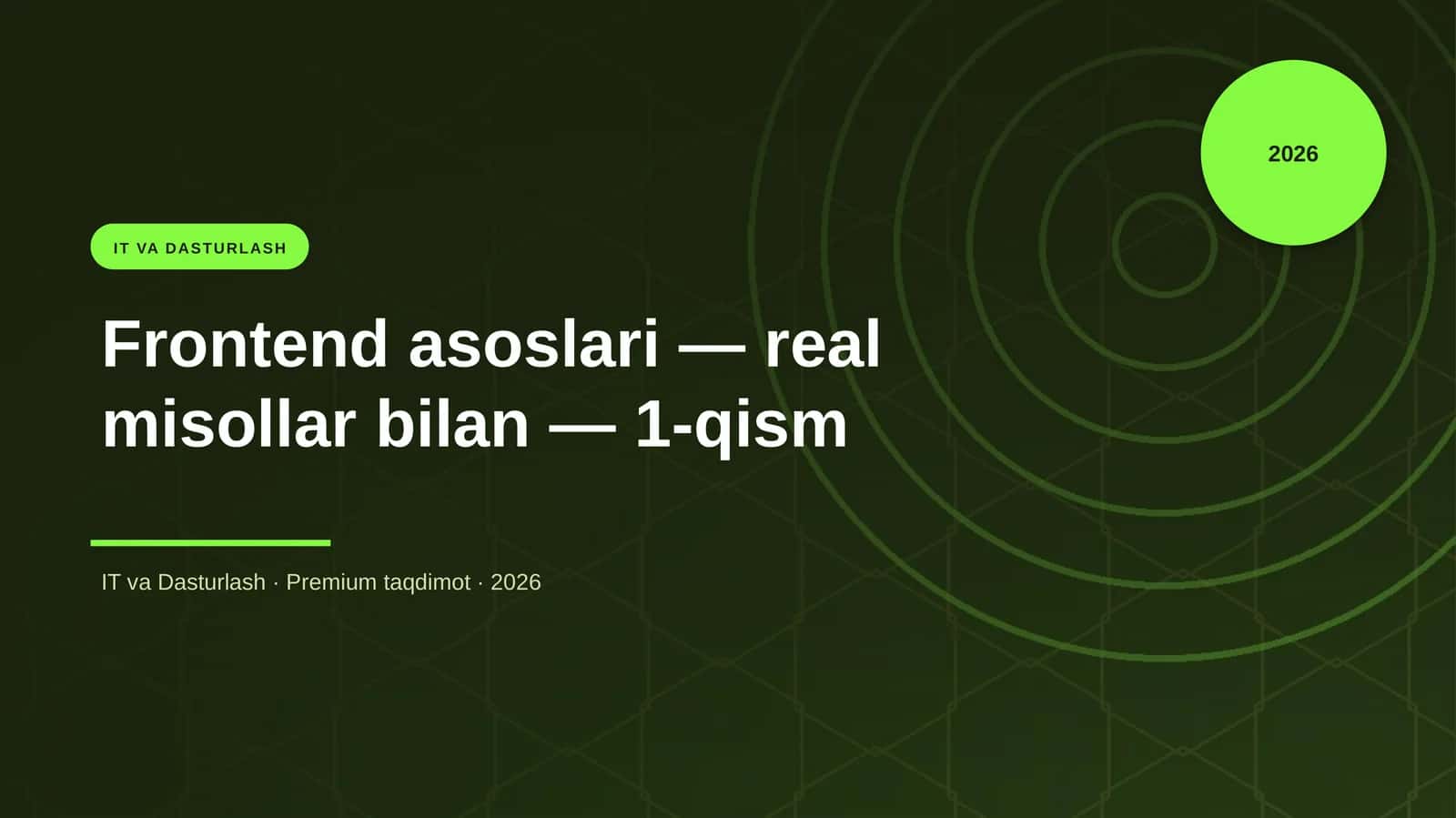 Frontend asoslari — real misollar bilan — 1-qism