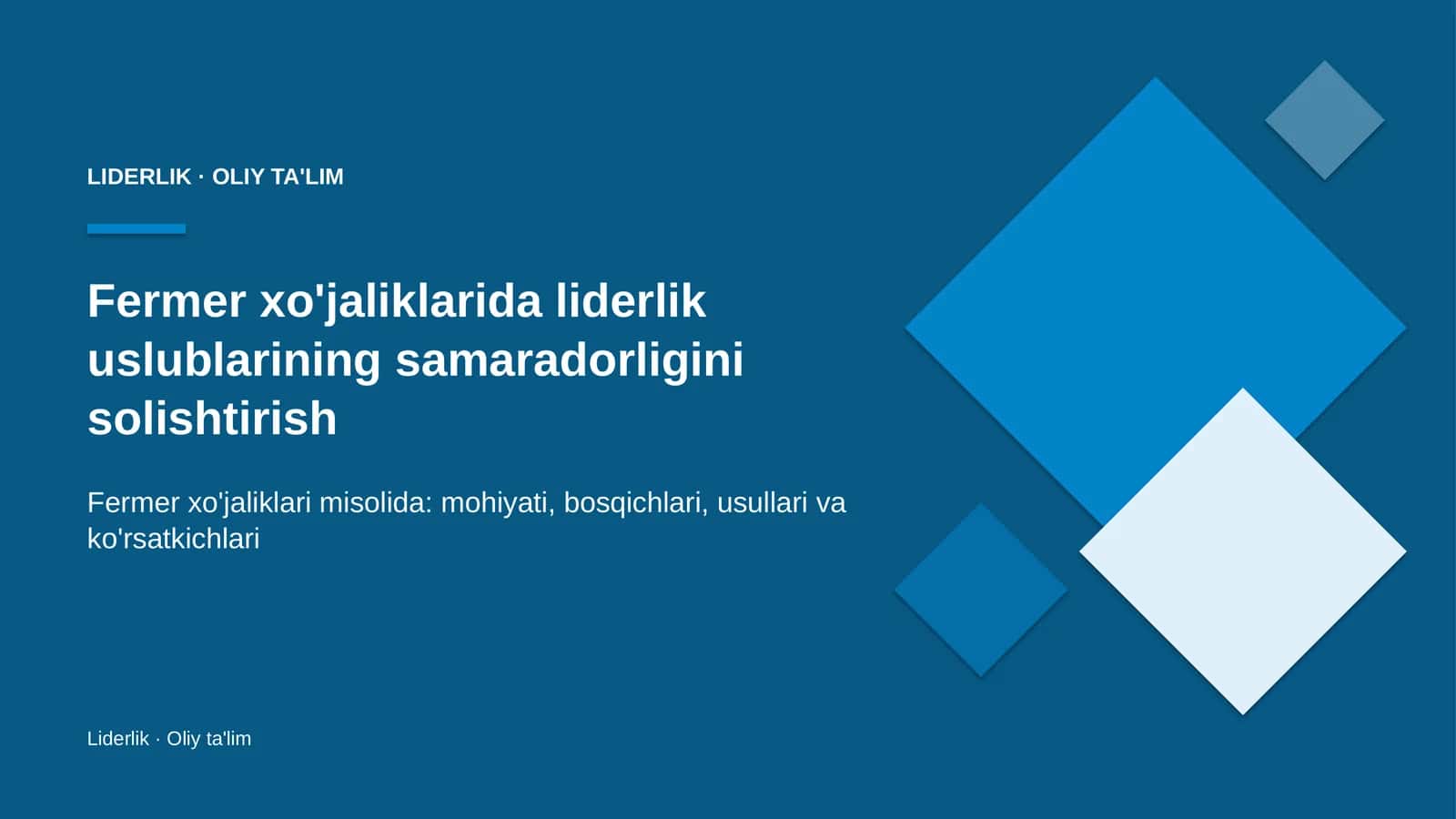 fermer xo'jaliklarida liderlik uslublarining samaradorligini solishtirish 2487