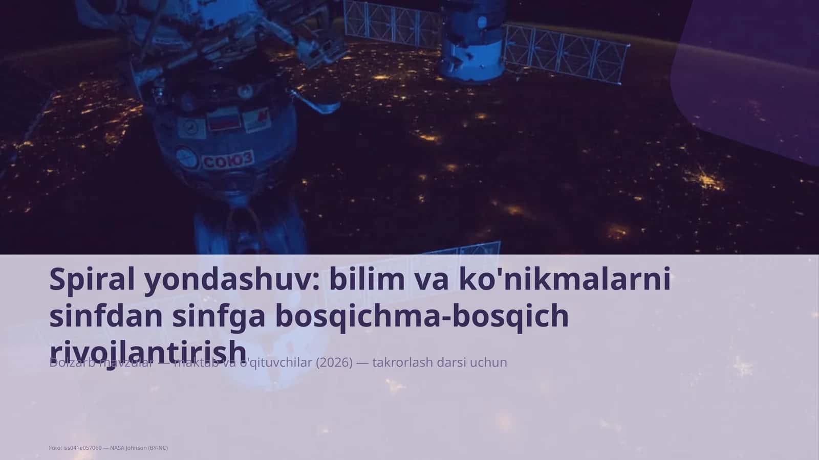 Spiral yondashuv: bilim va ko'nikmalarni sinfdan sinfga bosqichma-bosqich rivojlantirish
