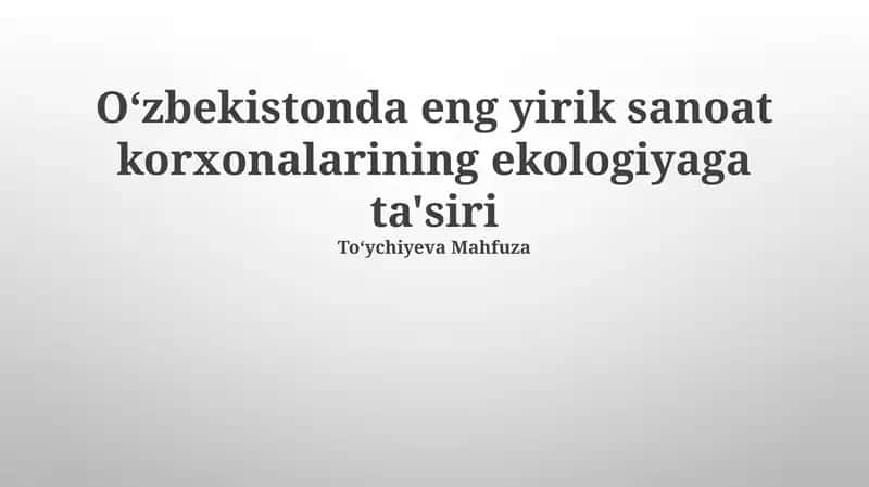 Oʻzbekistonning Yirik Sanoat Korxonalarining Atrof-muhitga Taʼsiri