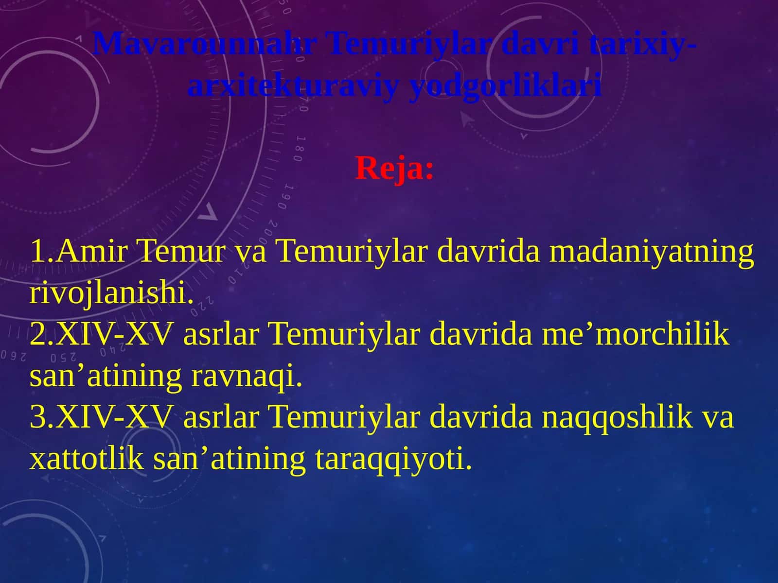 Mavarounnahr Temuriylar davri tarixiy-arxitektura viyodgorliklari
