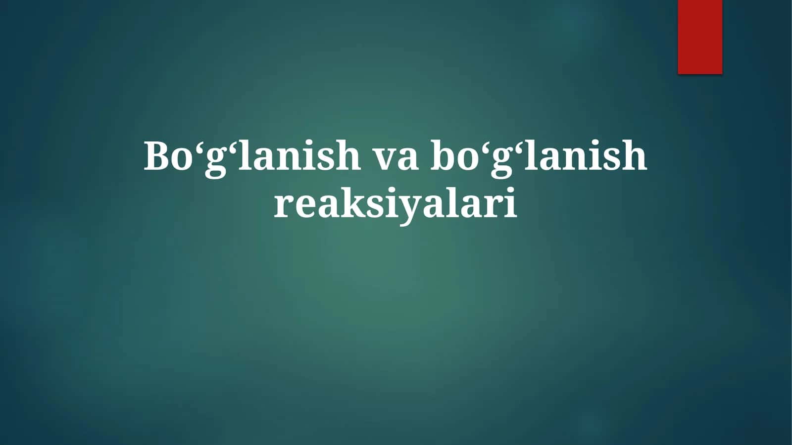Bog'lanish reaksiyalari