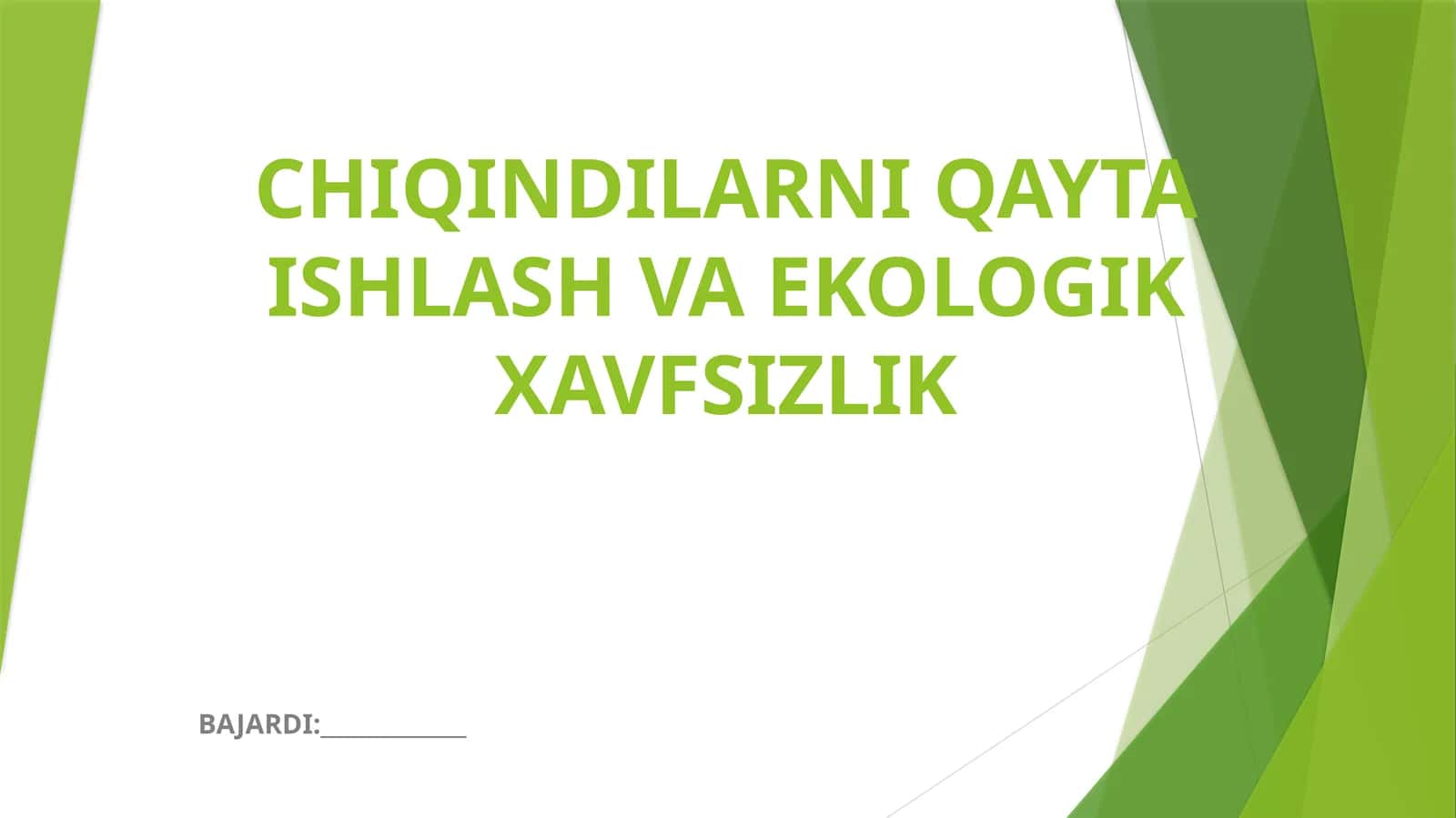 CHIQINDILARNI QAYTA ISHLASH VA EKOLOGIK XAVFSIZLIK