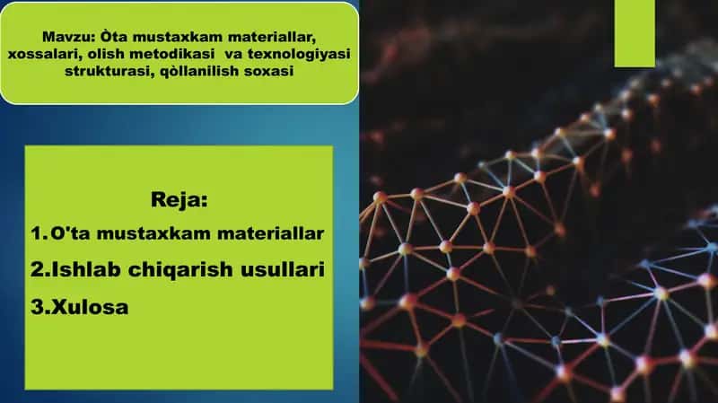 Òta mustaxkam materiallar, xossalari, olish metodikasi va texnologiyasi strukturasi