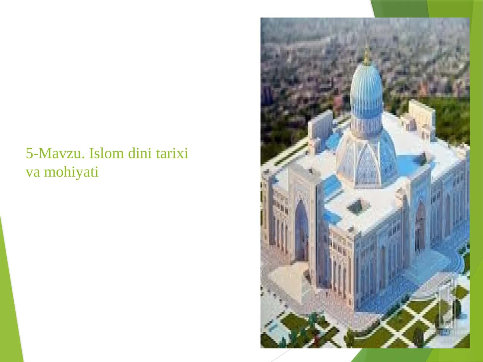 5-Мavzu.Islomdinitarixivamohiyati