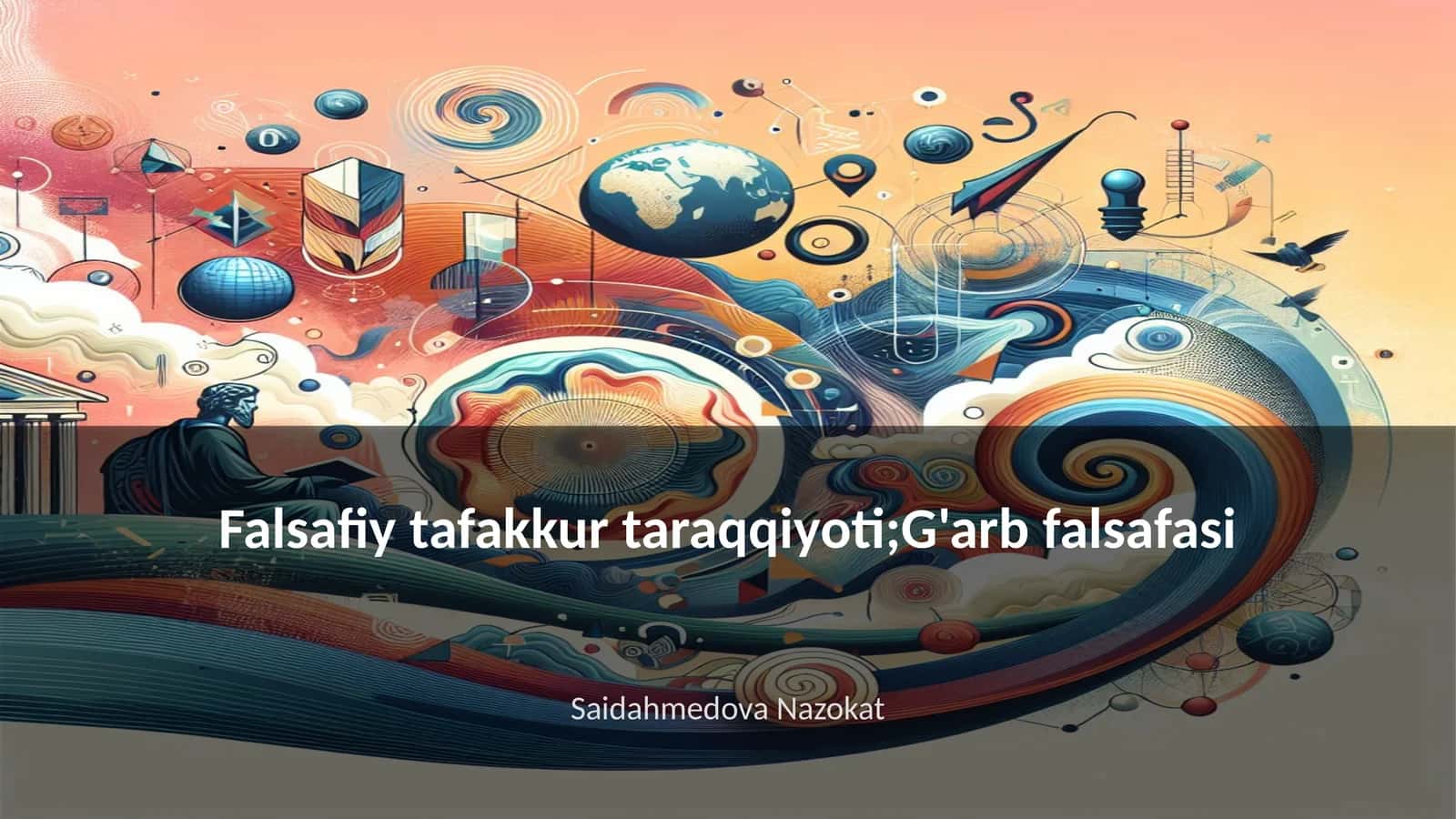 Falsafiy tafakkur taraqqiyoti;G'arb falsafasi