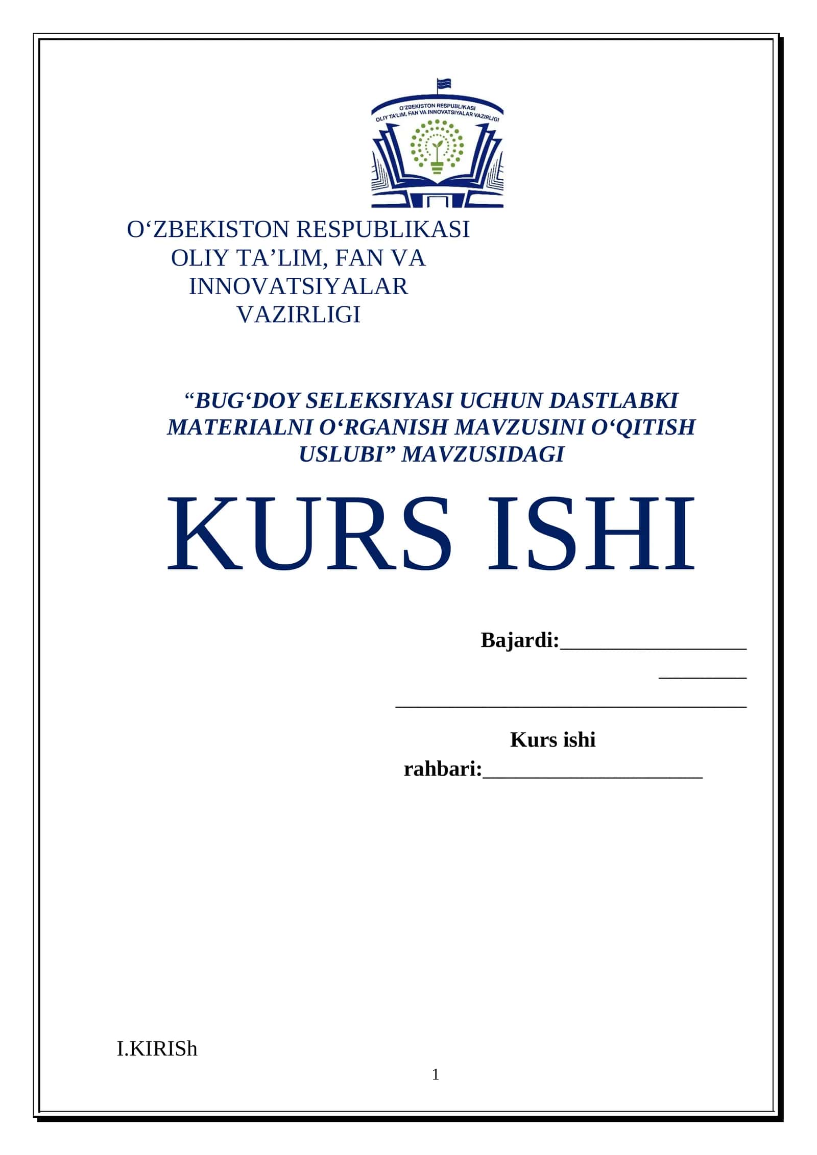 BUG‘DOY SELEKSIYASI UCHUN DASTLABKI MATERIALNI O‘RGANISH MAVZUSINI O‘QITISH USLUBI MAVZUSIDA TAYYOR KURS ISHI