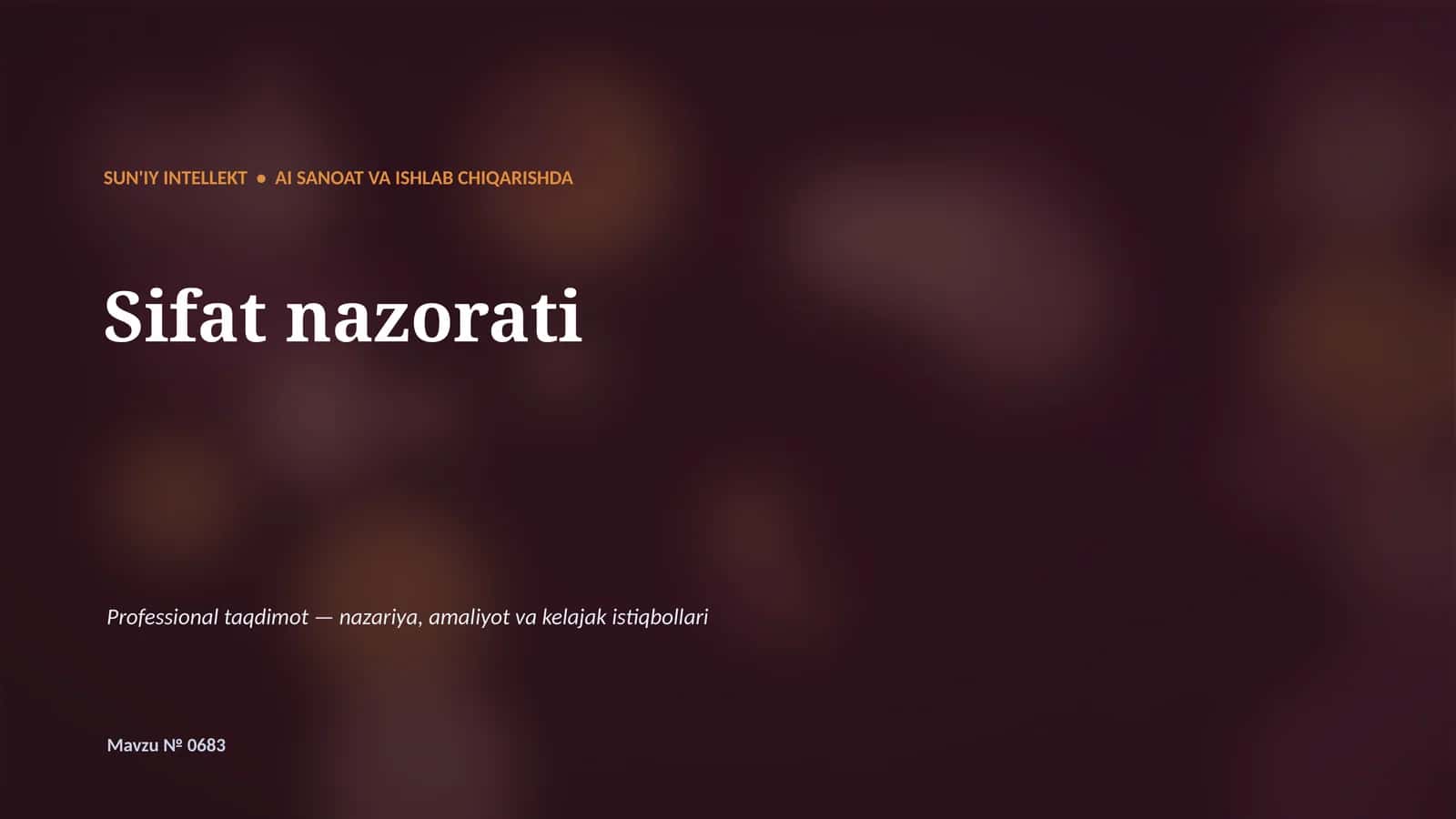 SUN'IY INTELLEKT • AI SANOAT VA ISHLAB CHIQARISHDA