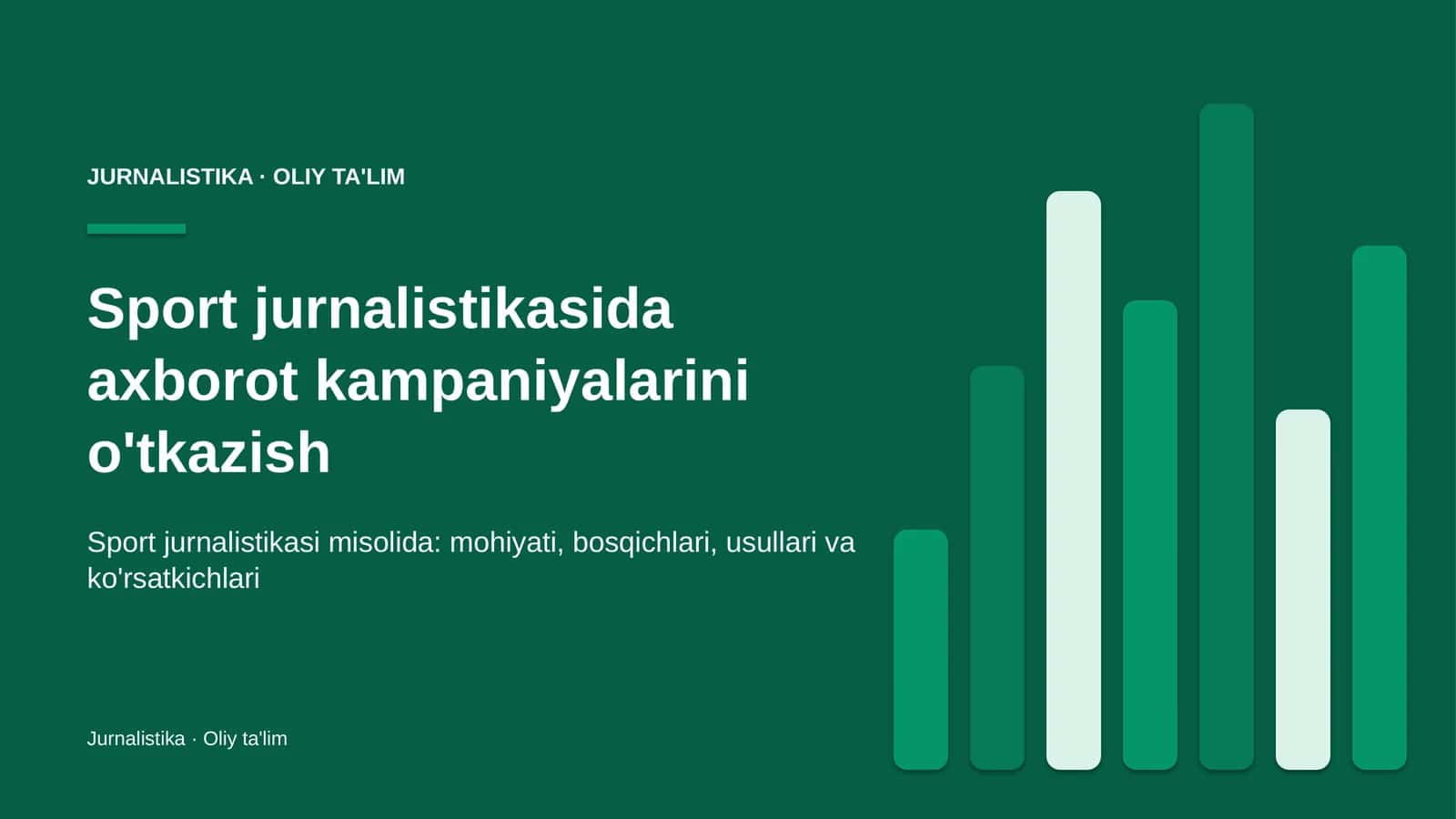 Sport jurnalistikasida axborot kampaniyalarini o'tkazish