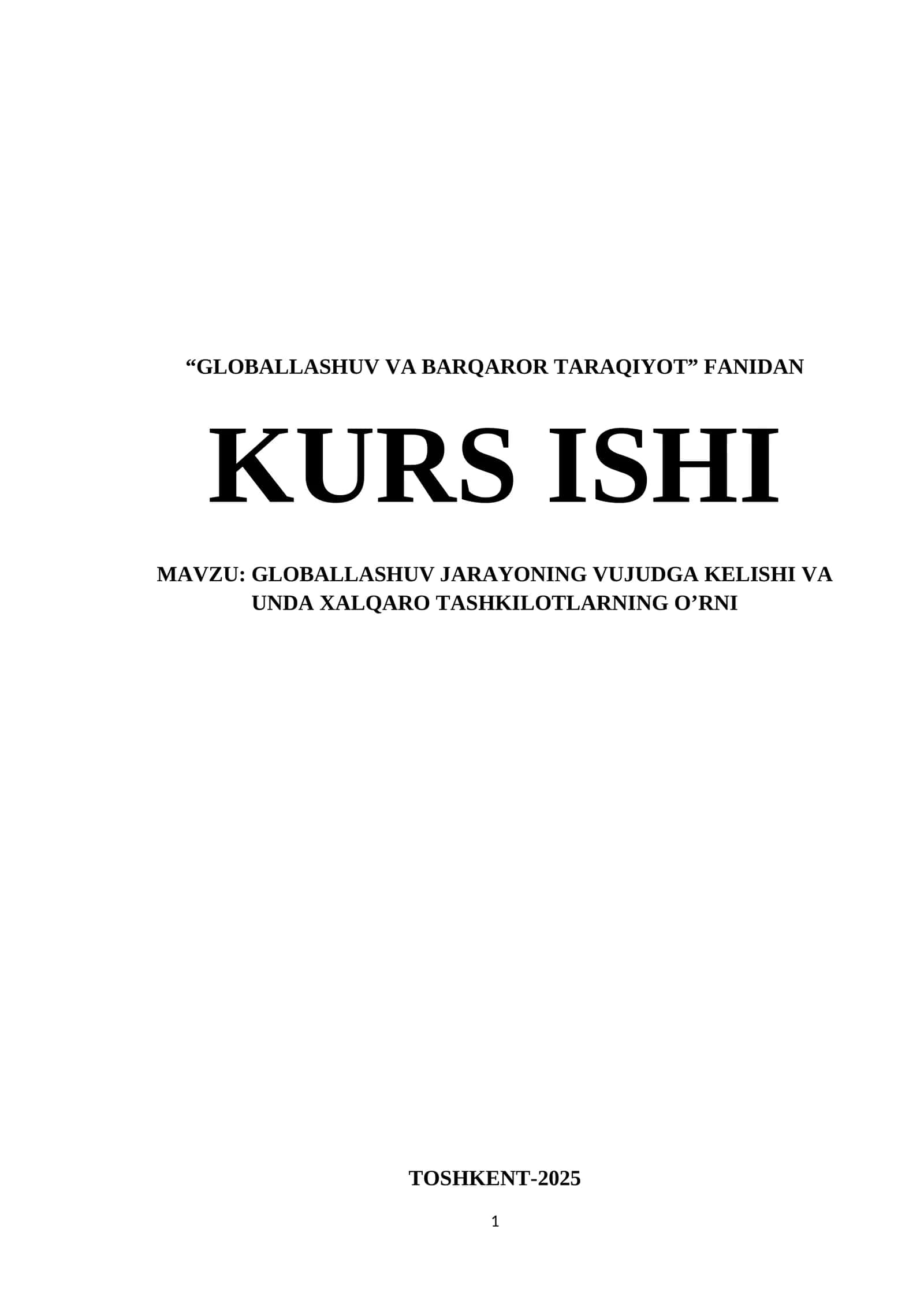 GLOBALLASHUV JARAYONING VUJUDGA KELISHI VA UNDA XALQARO TASHKILOTLARNING O’RNI