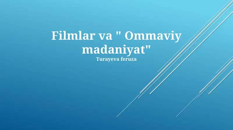 Filmlar va "Ommaviy madaniyat"