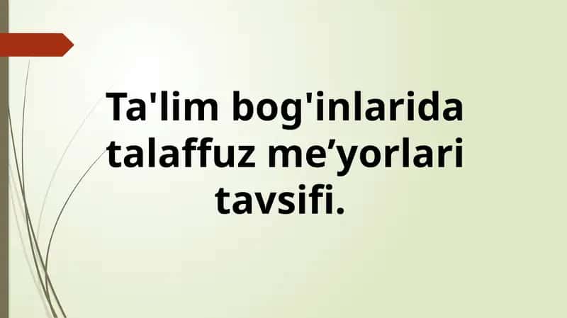 Ta'lim bog'inlarida talaffuz meʼyorlari tavsifi