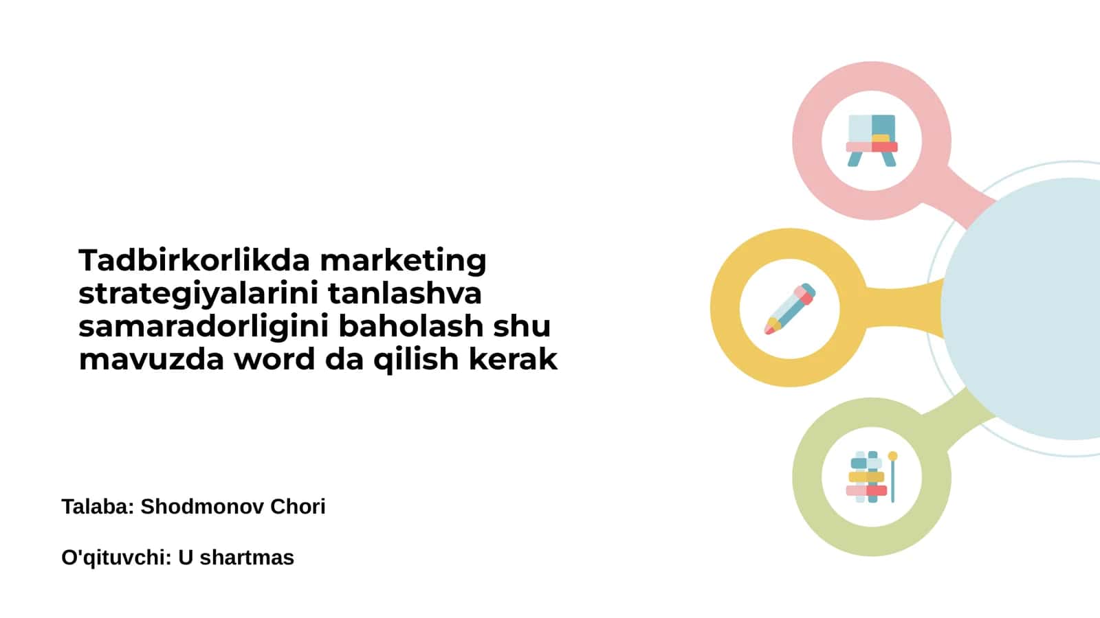 Tadbirkorlikda marketing strategiyalarini tanlashva samaradorligini baholash