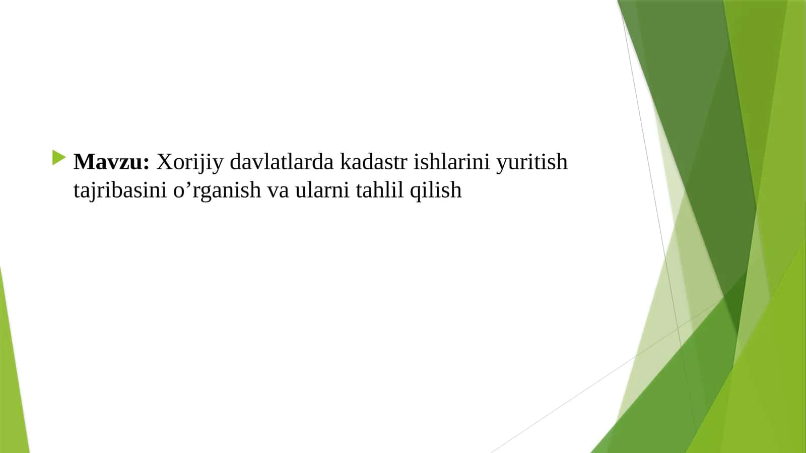 Xorijiy davlatlarda kadastr ishlarini yuritish  tajribasini o’rganish va ularni tahlil qilish