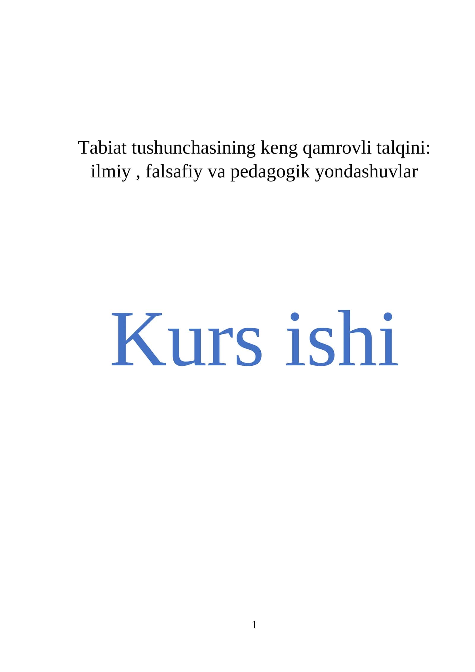 Tabiat tushunchasining keng qamrovli talqini: ilmiy, falsafiy va pedagogik yondashuvlar