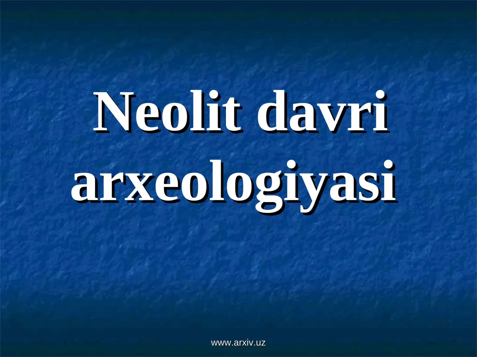Neolit davri arxeologiyasi